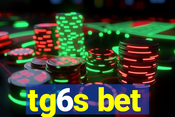 tg6s bet